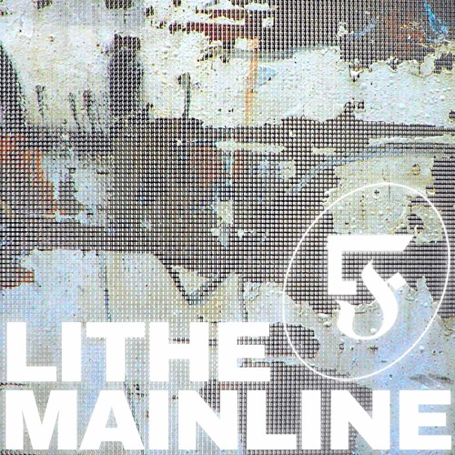 Lithe - Mainline EP