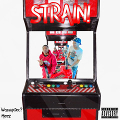 STRAIN ft. Meez