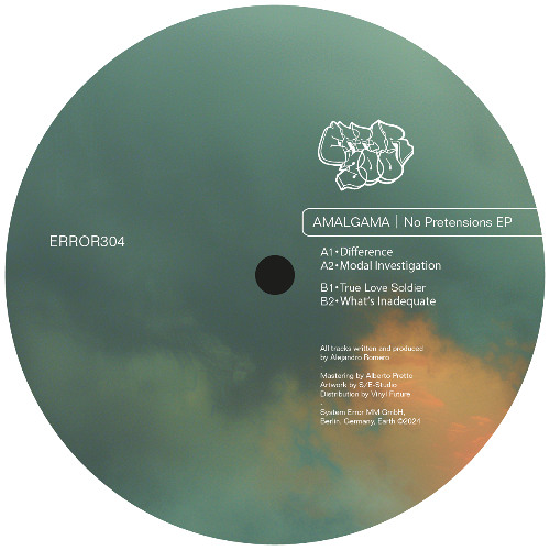 ERROR304 Amalgama - No Pretensions EP [ERROR300]