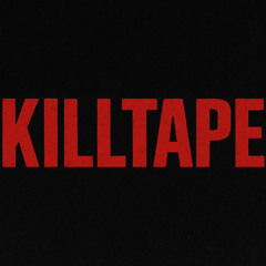 KILLTAPE