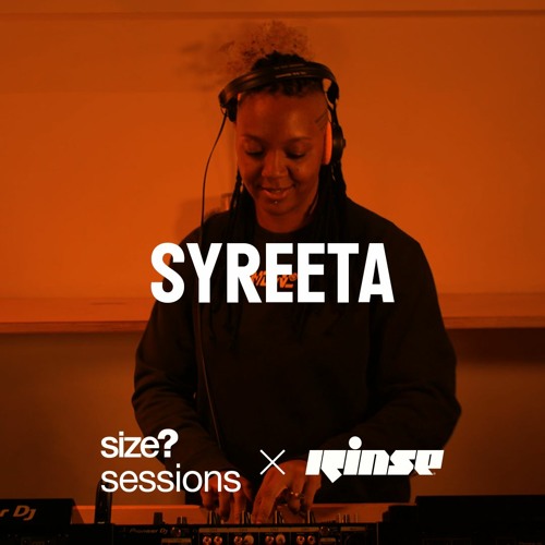 size? sessions - SYREETA