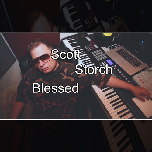 Scott Storch Blessed