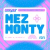 MEZ MONTY DJ mix artwork - Electronic music tracklist cover image