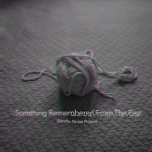 Something Remembered From The Past