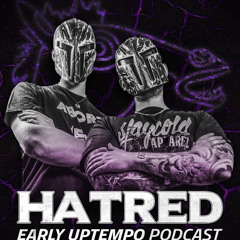 HATRED X HATSEFLATSSSS! - BACK TO THE PAST PODCAST #1