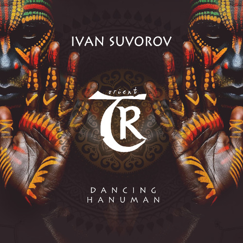 Ivan Suvorov - Dancing Hanuman [Tibetania Orient]