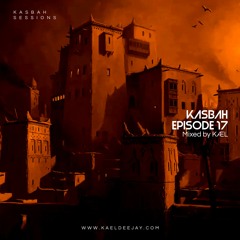 Kasbah Sessions #17 | Mixed by KÆL