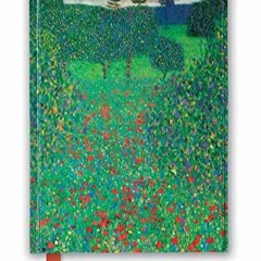 get [PDF] Download Gustav Klimt: Poppy Field (Foiled Journal) (Flame Tree Notebooks)