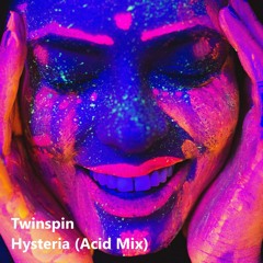 Twinspin - Hysteria (Acid Mix)