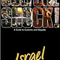 ACCESS KINDLE ☑️ Israel (Culture Shock! A Survival Guide to Customs & Etiquette) by D
