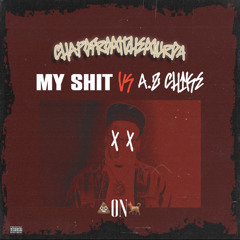 My shit (vs AZ chike)(Prod. youngnvte)