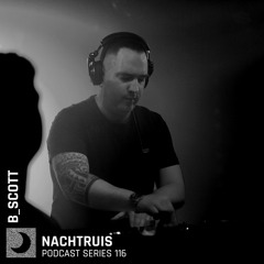 NACHTRUIS Podcast series 116 | B_Scott [recorded live @ Club N]