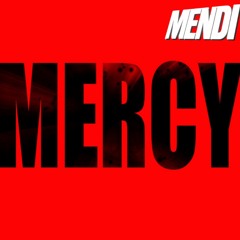 MERCY (Mendi ukg edit)