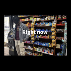 Right now