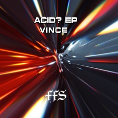 PREMIERE: Vince - Teleportation (Alien Sex Toys Remix) [FFS Collective]