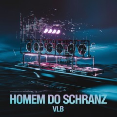 HOMEM DO SCHRANZ ( FREE DL )