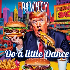 Rawkey - Do A Little Dance Extended