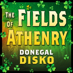 THE FIELDS OF ATHENRY