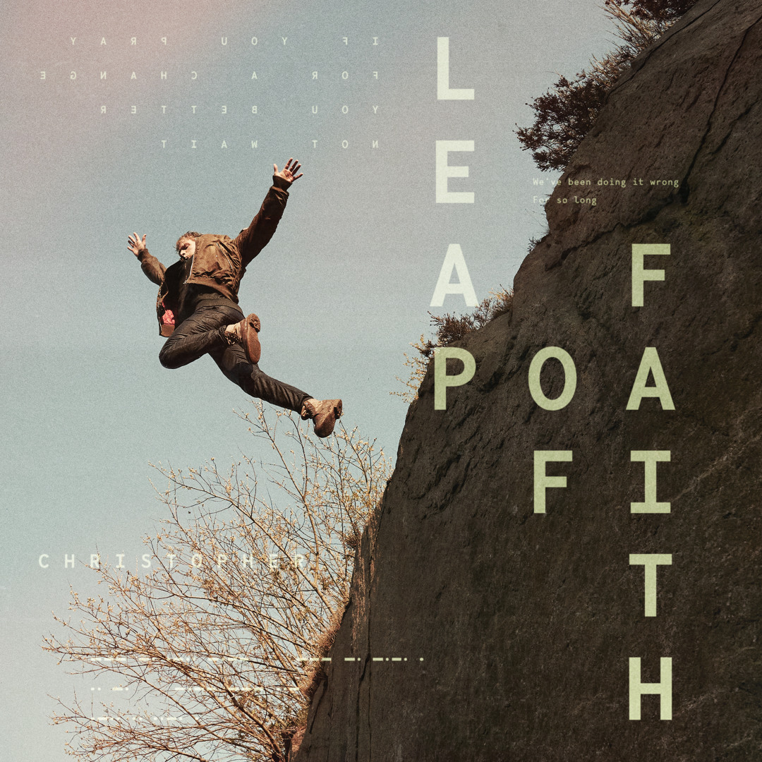Stream Leap Of Faith by Christopher | Listen online for free on