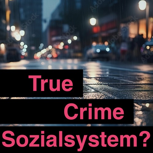 True Crime Sozialsystem? Teaser Jingle