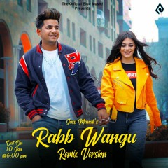 Rabb Wangu Remix Song | Jass Manak New Song | Music Arham | New Remix Songs 2021