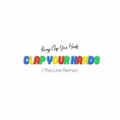 Kungs - Clap Your Hands (Remix)