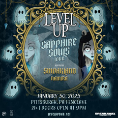 LEVEL UP & SMOAKLAND OPENING SET
