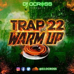 Trap 22 Warm Up (Dirty)