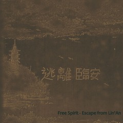 Free Spirit - Escape From Lin'An (Counterflux Series 04) [2024]