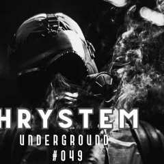 HRYSTEM - Underground 049 March 2021 (Guest Mix)