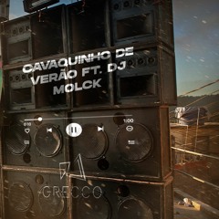 CAVAQUINHO DE VERÃO (DJ GRECCO & DJ MOLCK)