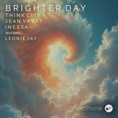 Think City & Jean Vayat & Leonie Sky - Brighter Day