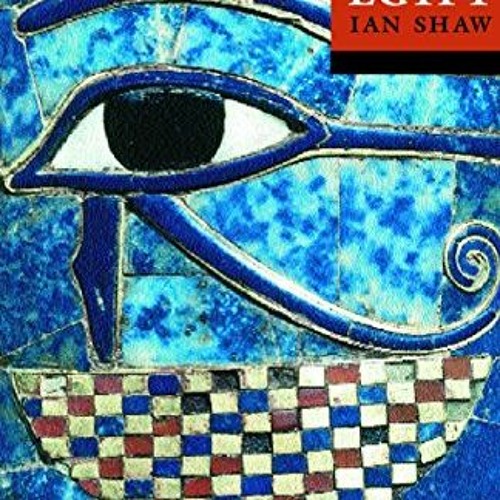 GET [PDF EBOOK EPUB KINDLE] The Oxford History of Ancient Egypt (Oxford Illustrated History) by  Ian