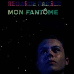 Regarde Passer Mon Fantôme_Soundtrack