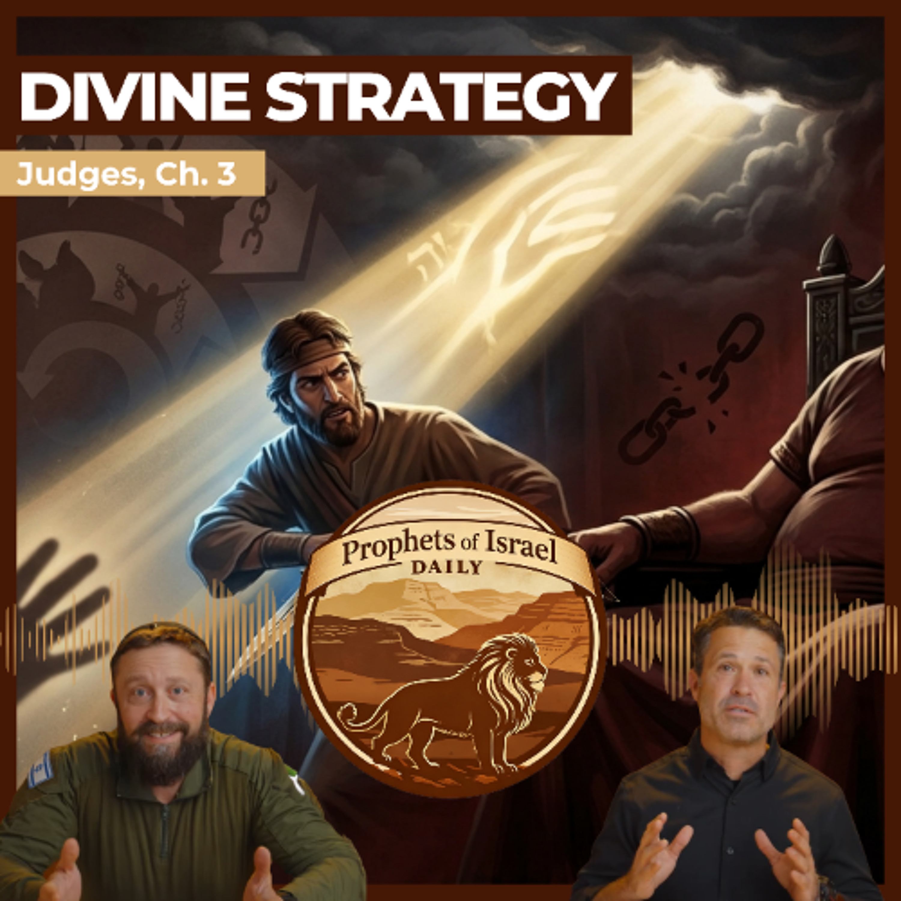 Judges, Chapter 3 -  Divine Strategy  | Prophets of Israel Daily