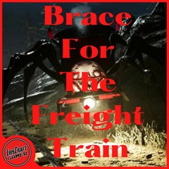 Brace For The Freight Train