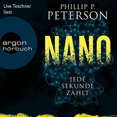 download KINDLE ✔️ Nano: Jede Sekunde zählt by  Phillip P. Peterson,Uve Teschner,Argo