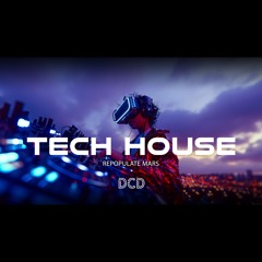 DCD Tech House | Repopulate Mars Mix | Joshwa, Latmun, Eddy M, Samuele Scelfo, Kevin Knapp | Menata