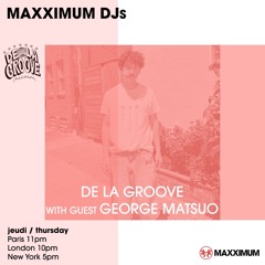 Radio FG Residency - De La Groove invites George Matsuo