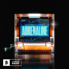 Oliverse & MØØNE - Adrenaline