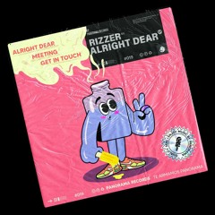Rizzer - Alright Dear (Original Mix)