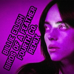 Billie Eilish - Birds of A Feather (Fourth Co. Remix) [House Remix💜]