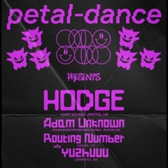 Live @ Petal Dance 01 - Feat. Hodge