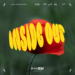 INSIDE OUT - AXXA EDIT PREVIEW