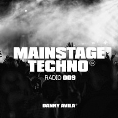 Mainstage Techno Radio 009