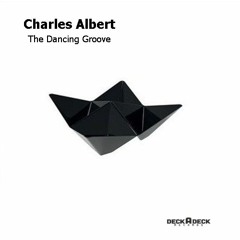 Charles Albert - The Dancing Groove (Original Mix)