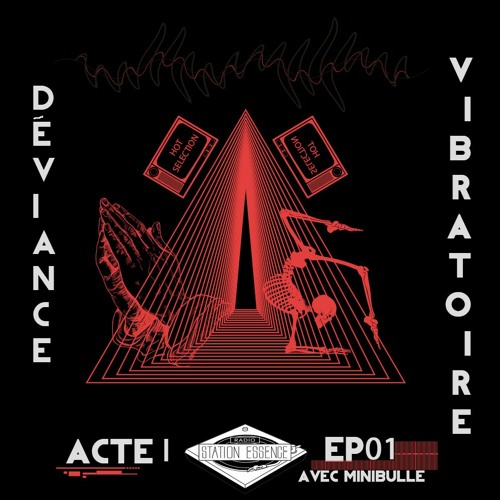 Déviance Vibratoire sur Radio Station Essence avec Minibulle ACTI EP01