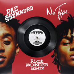 No Type (Rick Wonder Remix)