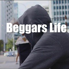 Beggars Life (Explicit)
