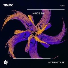 Timmo - Mind's Eye - Hypnostate - HS004